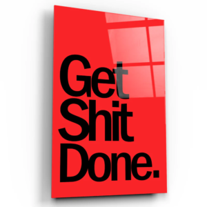 Get X Done - Designers Collection - Glass Wall Art